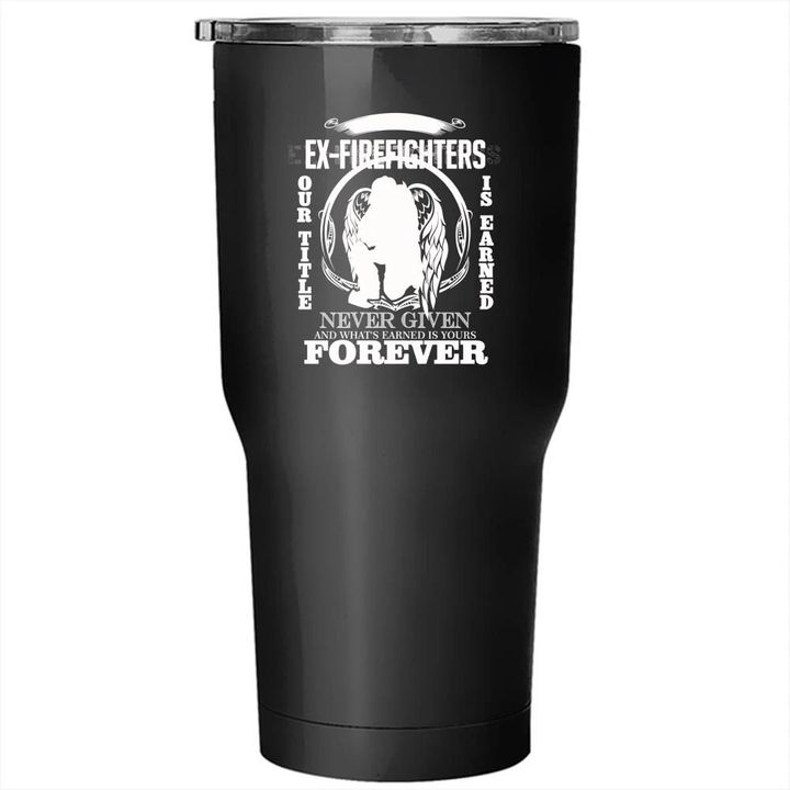 There Are No Ex Firefighter Stainless Steel Large Tumbler