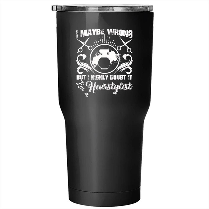 I'm A Hairstylist Stainless Steel Large Tumbler