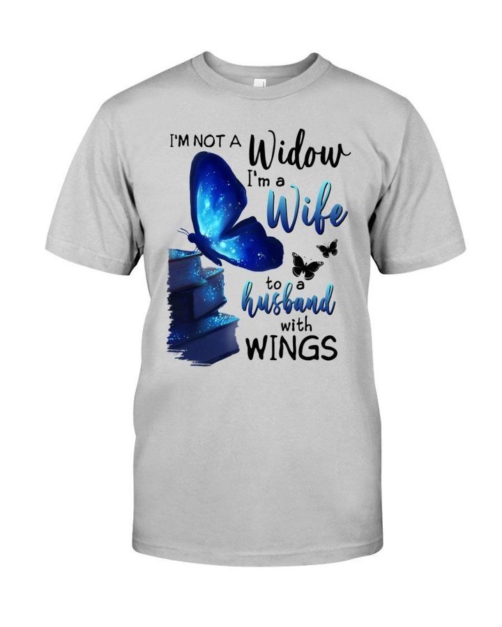 I'm Not A Widow I'm A Wife To A Husband With Wings Trending Guys Tee