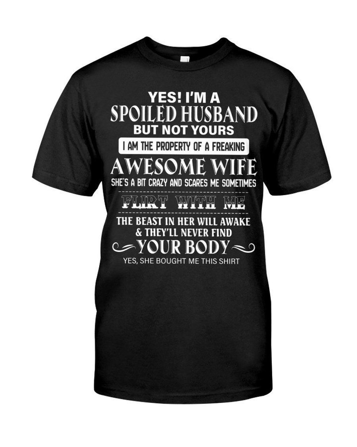 Spoiled Husband Of A Freaking Awesome Wife Flirt With Me Gift For Wife Guys Tee