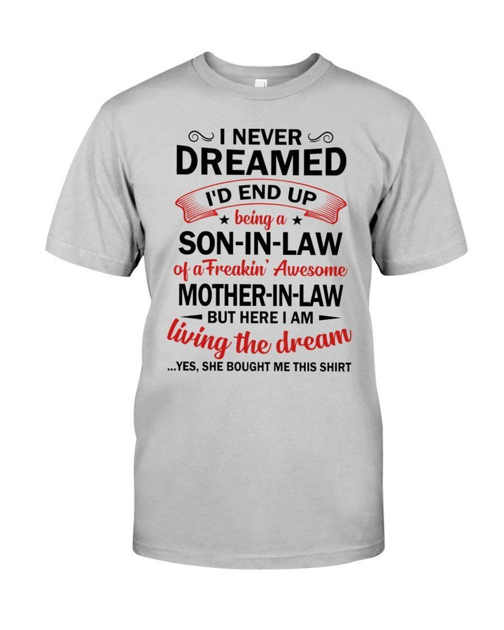 Gift For Family Son In Law Of Freaking Awesome Mother In Law White Guys Tee