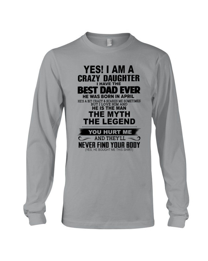 April Best Dad The Man The Myth The Legend Birthday Gift Unisex Long Sleeve