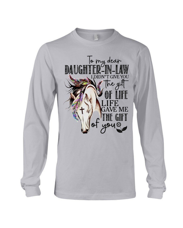 Life Gave Me The Gift Of You Great Gift For Daughter-in-law Unisex Long Sleeve