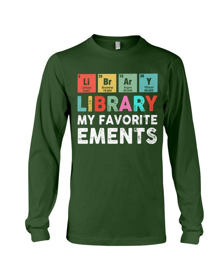 Library My Favorite Elements For Book Lovers Unisex Long Sleeve