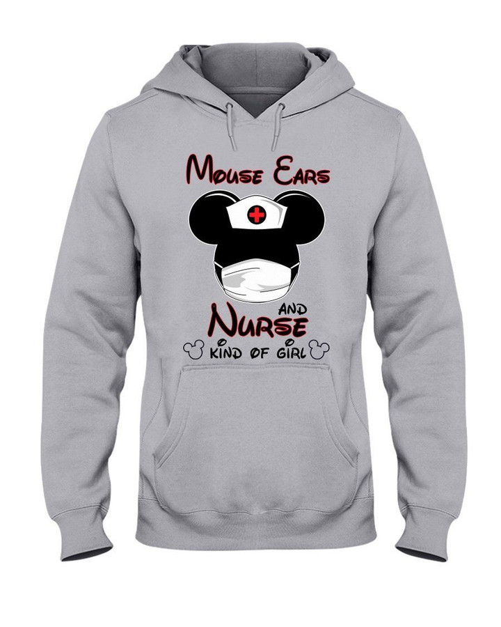 Mouse Ears And Nurse Kind Of Girl Gift For Friends Who A Nurse Hoodie