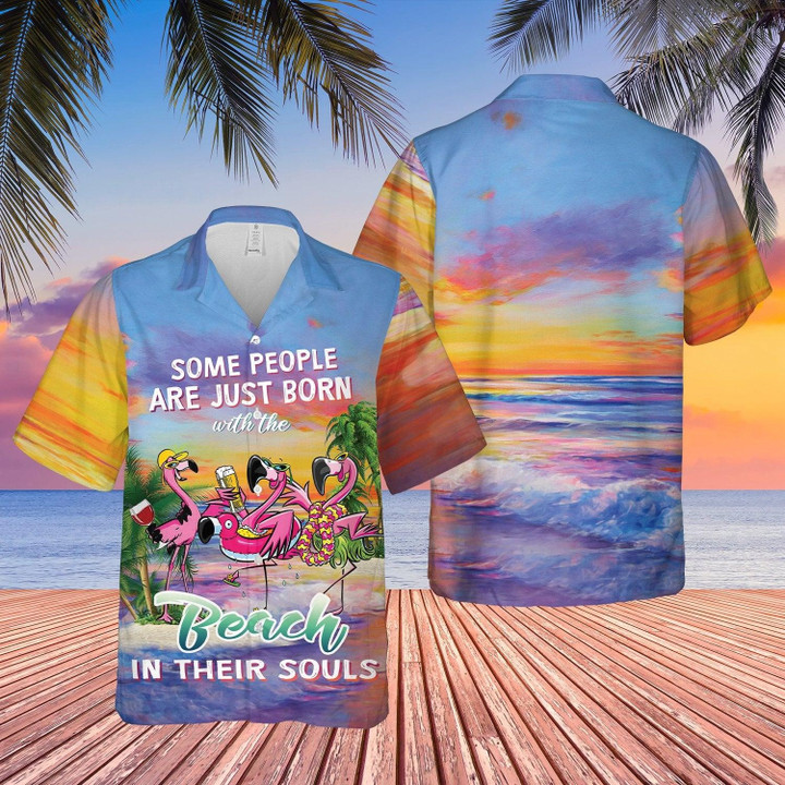 Flamingo Some People Born With Beach In Souls Beach Summer 3D Hawaiian Shirt
