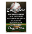 Baseball Somewhere Play For Him Unique Poster Present