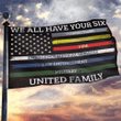 We All Have Your Six United Family Usa House Flag Garden Flag
