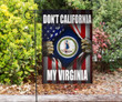 Don't California My Virginia State Flag Inside American Garden Flag House Flag