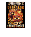 Warning This Heavy Operator Does Not Play Well With Stupid Peel & Stick Poster