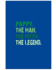 Pappy The Man The Myth The Legend Custom Design Gifts Vertical Poster
