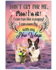 Corgi Don't Cry For Me Mom I'm Ok For Dog Lovers Vertical Poster
