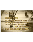Thank You For Believing In Me Lovely Message Gifts For Dad Horizontal Poster