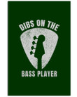 Vintage Funny Dibs On The Bass Player Birthday Gift For Bass Guitar Lovers Vertical Poster