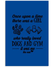 A Girl Loved Dogs And Gym It Was Me Custom Design Vertical Poster