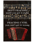 Practise Until You Can't Get It Wrong Gifts For Acordeon Lovers Vertical Poster