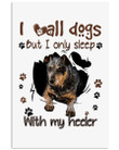 I Only Sleep With My Heeler For Dog Lovers Vertical Poster