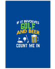 If It Involves Golf And Beer Count Me In Custom Design For Sport Lovers Vertical Poster