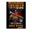Mechanical Engineer I Can't Fix Stupid Personalized Job Gifts Peel & Stick Poster