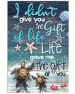 Life Gave Me The Gift Of You For Family Vertical Poster