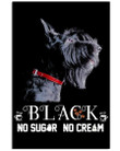 Scottish Terrier Black No Sugar No Cream Funny Gift For Dog Lovers Vertical Poster