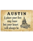 Austin Is A Place Your Heart Will Always Be Custom Design Horizontal Poster