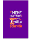 If Meme Can't Fix It We're All Screwed Personalized Name Gifts Vertical Poster