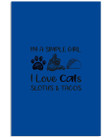 I Am A Simple Girl Love Cats Sloth Tacos Custom Design Vertical Poster
