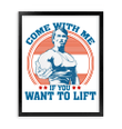 Come With Me If You Want To Lift Retro Gift For Friends Framed Matte Canvas