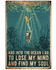 And Into The Ocean I Go To Lose My Mind And Find My Soul Trending Vertical Poster