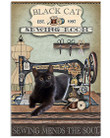 Black Cat Sewing Room Sewing Mends The Soul Trending Vertical Poster