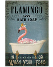 Flamingo Co Bath Soap Wash Your Toes Custom Design Vertical Poster