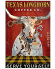 Texas Longhorn Coffee Co Serve Yourself Special Custom Design Vertical Poster