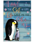 Life Gave Me The Gift Of You Great Gift For Penguin Lovers Vertical Poster