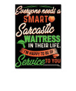 Everyone Needs A Smart Sarcastic Waitress In Their Life Trending Gift For Friends Peel & Stick Poster