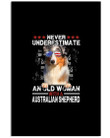 Never Underestimate An Old Woman With A Australian Shepherd Trending Vertical Poster