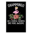 Grammingo Like A Normal Grandma Only More Awesome Vertical Poster