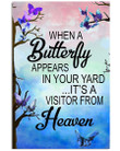 Butterfly Appers Is A Visitor From Heaven Custom Design Vertical Poster