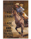 I Ride To Find Peace Feel Free Feel Strong Vertical Poster