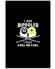 I Am Bipooler Custom Design Best Gift For Friends Vertical Poster