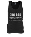 Girl Dad Just Like A Normal Dad But Much Cooler Gift For Father Unisex Tank Top