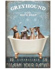 Greyhound And Co Bath Soap Wash Your Paw Giving Greyhound Lovers Vertical Poster