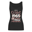 Birthday Gift Made In October 1969 50 Years Of Being Awesome Ladies Flowy Tank
