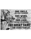 One Great Dane Can Change Your Life Giving Great Dane Lovers Horizontal Poster
