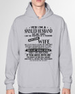 A Spoiled Husband Of A Freaking Awesome Wife My Whole World Gift For Wife Hoodie