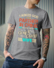 I Asked God For A Partner In Crime He Sent Me Sexy Wife Guys Tee