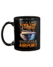 I Live In A Small Town Gift For Airport Lovers Mug