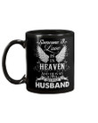 Some One I Love Is In Heaven And He Is My Beloved Husband Mug
