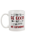Gift For Grandma Plaid Red I Try To Be Good Mug