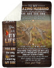 Gift For Husband Deer You Are The Love Of My Life Sherpa Fleece Blanket Sherpa Blanket